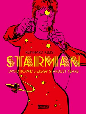 Cover von „Starman – David Bowie´s Ziggy Stardust Years“, Foto: © Reinhard Kleist_Carlsen Verlag GmbH