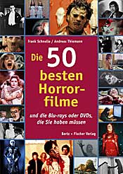 Buchrezension: Die 50 besten Horrorfilme Bildquelle: Bertz + Fiacher Verlag