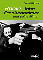 Ronin. John Frankenheimer und seine Filme-Cover Bildquelle: Vertigo Verlag