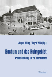 Bochum und das Ruhrgebiet - Großstadtbildung im 20. Jahrhundert