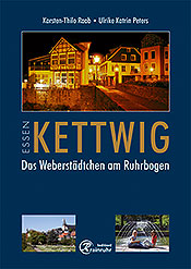 Essen Kettwig – Das Weberstädtchen am Ruhrbogen