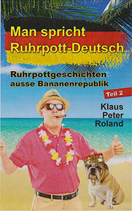 Buchcover: Man spricht Ruhrpott-Deutsch, Foto: Klaus Peter Roland